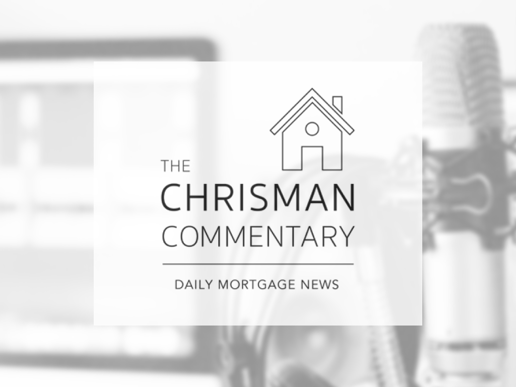 Chrisman Commentary, Daily Mortgage News Podcast